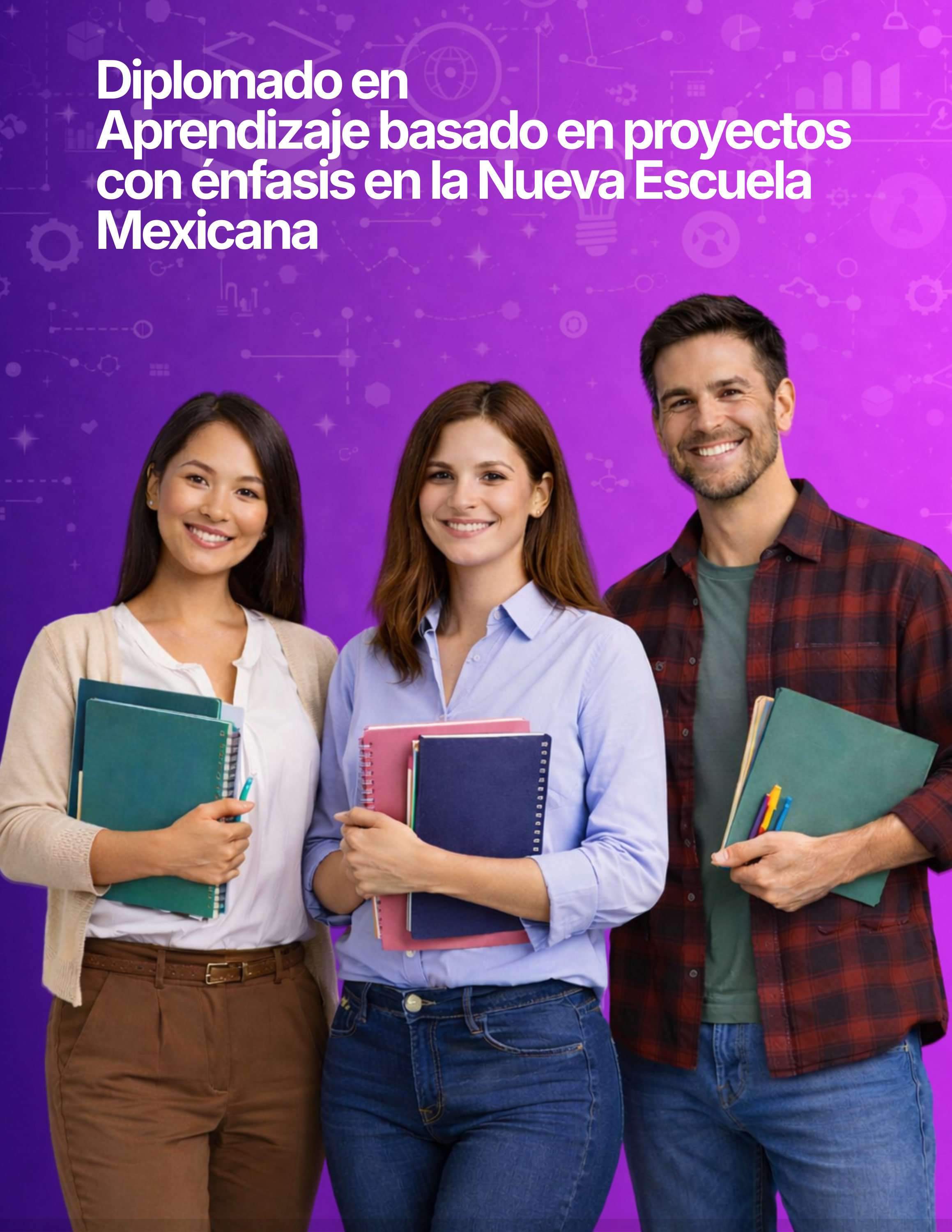 Diplomado en Aprendizaje Basado en Proyectos con Énfasis en la Nueva Escuela Mexicana
